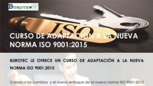 Burotec organiza un curso de adaptacion a la nueva norma iso 9001:2015